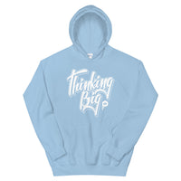 pull over hoodie with thinking big script design on the front