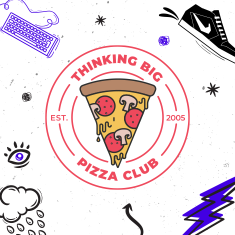 pizza in pink circle with thinking big pizza club text