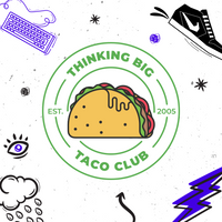 taco in green circle with thinking big taco club text